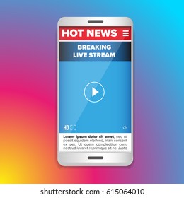 Hot News Live stream smartphone