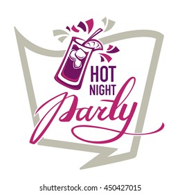 Hot night party lettering speech bubble banner and invitation template for your design.