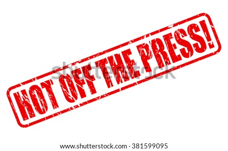 HOT OFF THE PRESS red stamp text on white