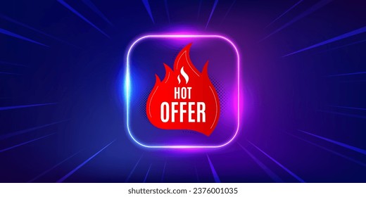 Hot offer banner. Neon light frame offer banner. Discount sticker shape. Coupon tag icon. Hot offer promo event flyer, poster. Sunburst neon coupon. Flash special deal. Vector