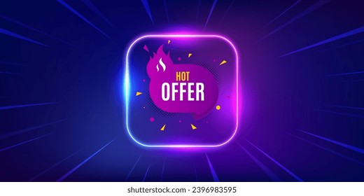 Hot offer banner. Neon light frame offer banner. Discount sticker shape. Coupon tag icon. Hot offer promo event flyer, poster. Sunburst neon coupon. Flash special deal. Vector