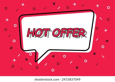 Hot offer bubble. Loudspeaker. banner for business, marketing and advertising. vector illustration