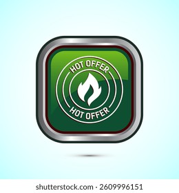 Hot offer icon design illustration. Hot sale, Hot offer label sign symbol, Green color square button design