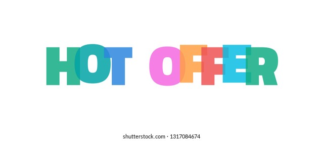 Hot Offer word concept. "Hot Offer" on white background. Use for cover, banner, blog. 