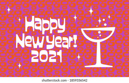 Hot pink and orange Happy New Year! 2021 with bubbling glass of champagne and sparkly stars, in campy Mid-Century Modern Tiki Bungalow style.