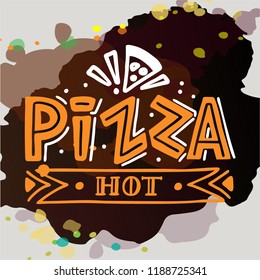 Hot pizza calligraphy, lettering. Logo design. Poster, card, label, banner design. 