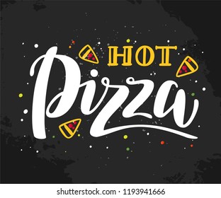 Hot pizza calligraphy, lettering. Logo design. Poster, card, label, banner design. 