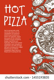 Hot pizza poster pizzeria restaurant or cafe cooking or mixing ingredients sketches vector cheese and mushroom pepper and bacon onion, and tomato olives and garlic Italian food vegetables and meat