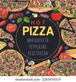 Hot pizza vintage colorful flyer for cafe with vegetarian margarita or pepperoni pizza on menu vector illustration