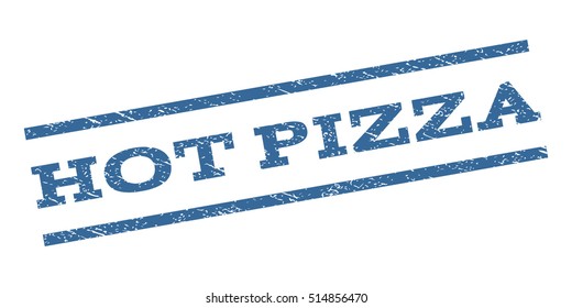 Hot Pizza watermark stamp. Text caption between parallel lines with grunge design style. Rubber seal stamp with scratched texture. Vector cobalt blue color ink imprint on a white background.