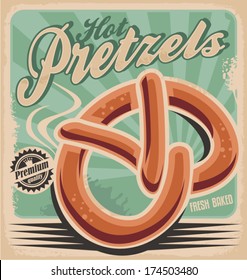 Hot pretzels, retro poster design. Vintage creative vector concept for baked goods on old paper textured background.