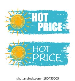 hot price banners - text in blue drawn labels with yellow sun symbol, business seasonal shopping concept, vector