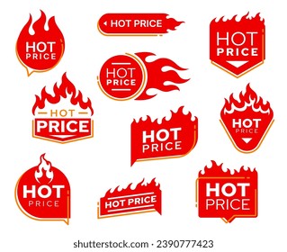 Hot price deal labels with fire flames, promotion offer. Shop sale coupon sticker, store promotion best offer tag or product special or hot price vector sign. Discount advertising labels with flames