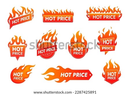 Hot price deal promotion labels with fire flames. Isolated vector badges or icons with red burning blaze tongues. Special offer promo tags for discounted items, retail promotions or clearance sales