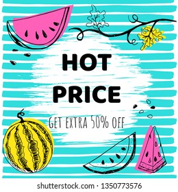 Hot price on brush stroke banner postcard lettering text with hand drawn watermelons and colored shapes vector illustration. Summer sale flyer or banner or leflet concept template. 