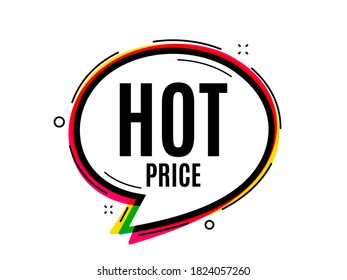 Hot Price. Speech bubble vector banner. Special offer Sale sign. Advertising Discounts symbol. Thought or dialogue speech balloon shape. Hot price chat think bubble. Infographic cloud message. Vector