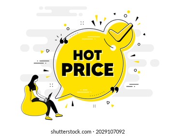 Hot Price text. Check mark chat bubble banner with people. Special offer Sale sign. Advertising Discounts symbol. Hot price approved chat message. Checklist user background. Vector