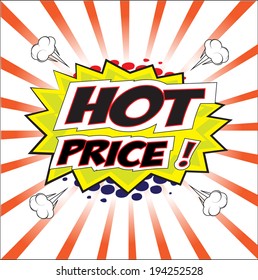 Hot price wording in comic bubble speech in pop art style on blue background 