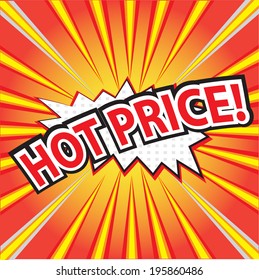 HOT PRICE! wording in comic bubble speech in pop art style on red background 