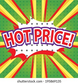 HOT PRICE! wording in comic speech bubble in pop art style on burst background 