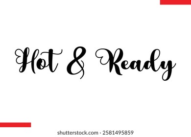 Hot  Ready Saying typographic Coffee Text