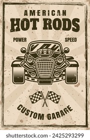 Hot rod car vector poster illustration in vintage style with grunge textures on separate layers