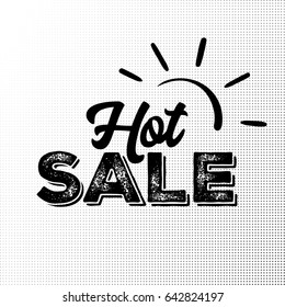 Hot Sale Black Label with Grunge Texture on Halftone Background. Hand Drawn Lettering with Rust Font Combination. Handwritten Script Badge for Banner, Website, Flyer, Postcard, Poster. 