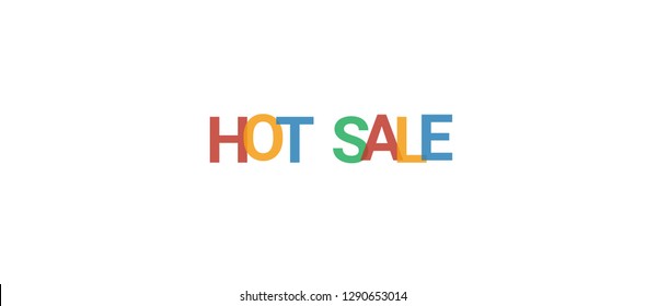 Hot sale word concept. Colorful "Hot sale" on white background. Use for cover, banner, blog.