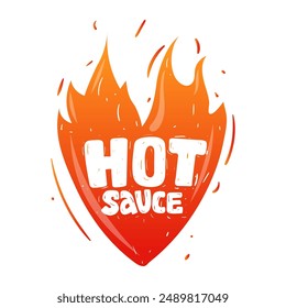 Hot Sauce. Hand lettering text on silhouette heart. Illustration red fire flame. Vector sticker, label, badge, logo Chili spicy sauce.