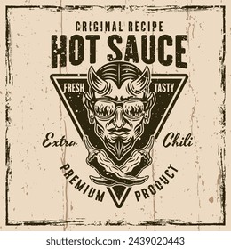 Hot sauce vector emblem, badge, label or prints with devil head and crossed chili peppers. Illustration on background with grunge textures and frame