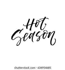 Hot season card. Summer lettering. Ink illustration. Modern brush calligraphy. Isolated on white background.