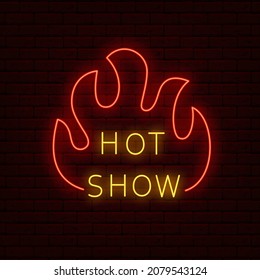 Hot show with fire neon emblem on brick wall. Sexual performance. Adult entertainment. Striptease logo. Night bright banner. Outer glowing effect poster. Editable stroke. Vector stock illustration