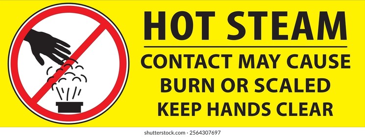 Hot steam contact may cause burn or scaled keep hands clear safety sign vector