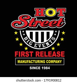 hot streer, first release typography, graphic t shirt print, vector illustration