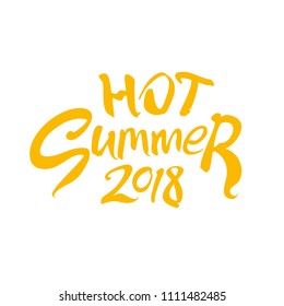 Hot Summer 2018. Seasonal logo art inscription. Vector lettering template. 