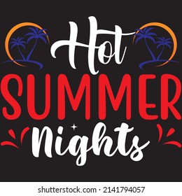 Hot Summer Nights, Summer Svg Design, Vector File.