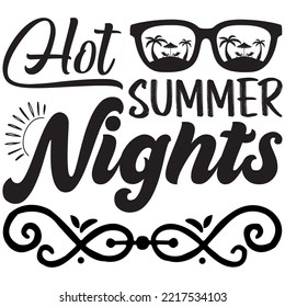 Hot Summer Nights T-shirt Design Vector File.