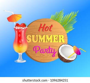 Hot summer party promotion with tropical cocktail, ripe strawberries, half of coconut and palm leaf. Best summertime event banner vector illustration.