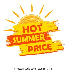 hot summer price banner - text in yellow and orange drawn label with sun symbol, business seasonal shopping concept, vector