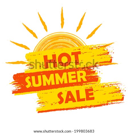 hot summer sale banner - text in yellow and orange drawn label with sun symbol, business seasonal shopping concept, vector