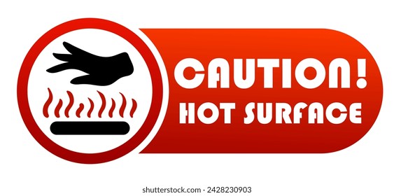 Hot surface banner. Caution, dont touch, hand, scalding, threat of burning, fire, heat, heating, warning sign, prevention, be careful, scorge, singe, sting, burn. Vector illustration