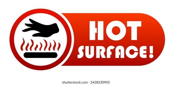 Hot surface banner. Caution, dont touch, hand, scalding, threat of burning, fire, heat, heating, warning sign, prevention, be careful, scorge, singe, sting, burn. Vector illustration