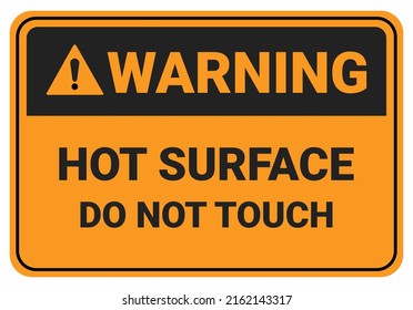 373 Do not touch hot Images, Stock Photos & Vectors | Shutterstock