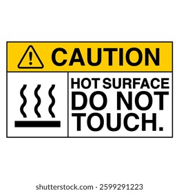 hot surface do not touch sign risk and burn injury prevention