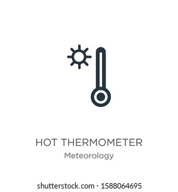 Hot thermometer icon vector. Trendy flat hot thermometer icon from meteorology collection isolated on white background. Vector illustration can be used for web and mobile graphic design, logo, eps10