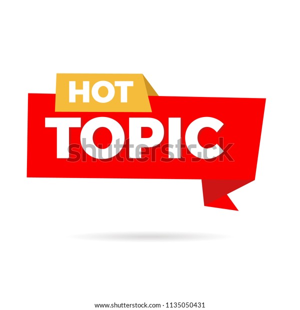 Hot Topic Banner Isolated White Stock Vector Royalty Free 1135050431