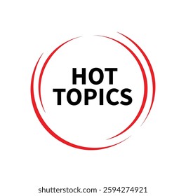 hot topics text information sign