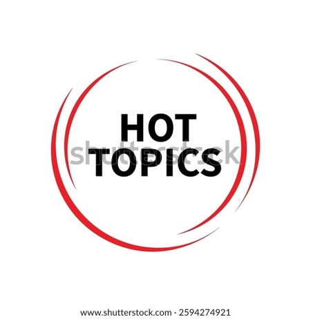 hot topics text information sign
