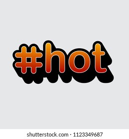 hot typography design for T-Shirt and concept design