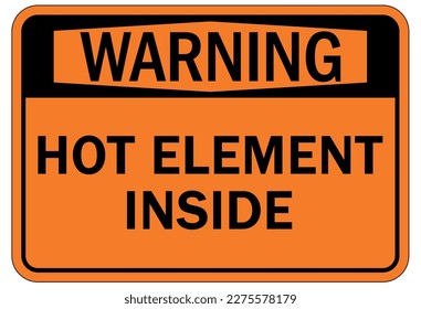 Hot warning sign and labels